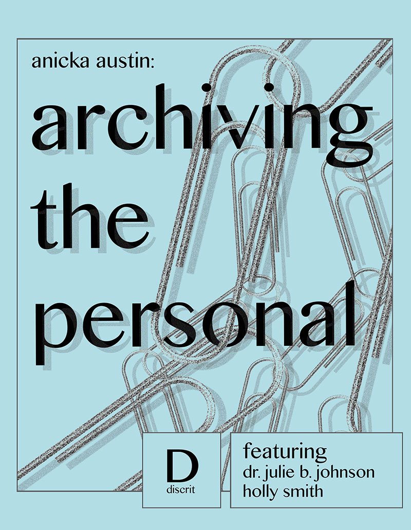 Anicka Austin: Archiving the Personal