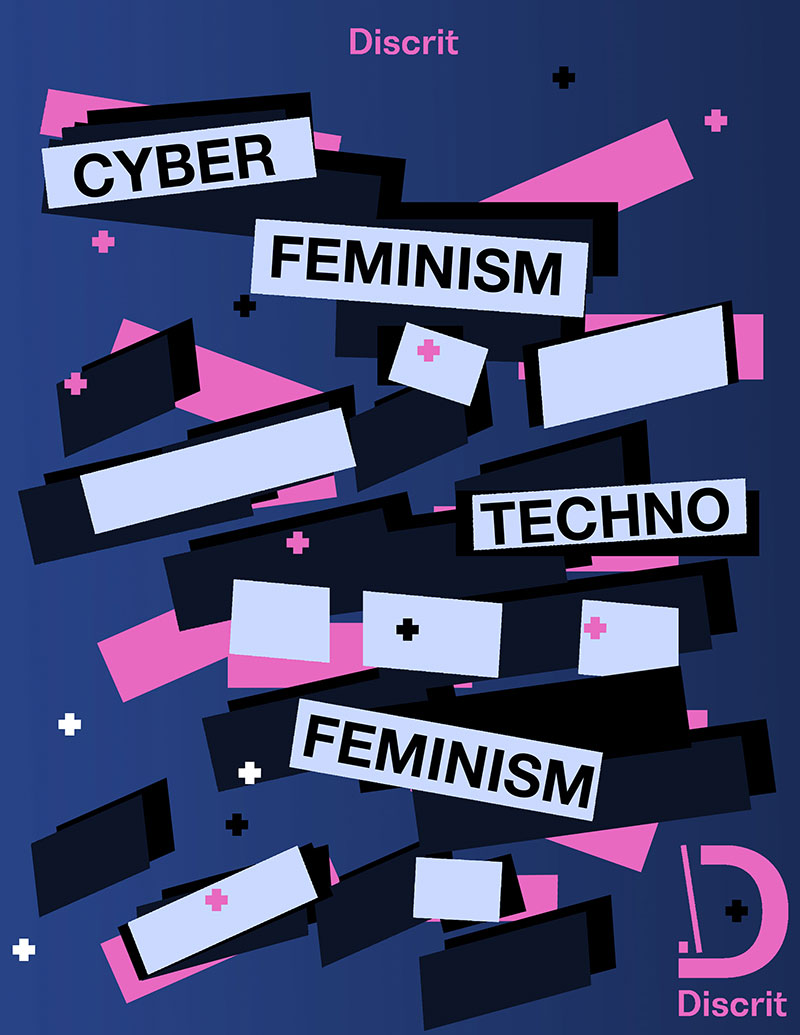 Cyberfeminism + Technofeminism
